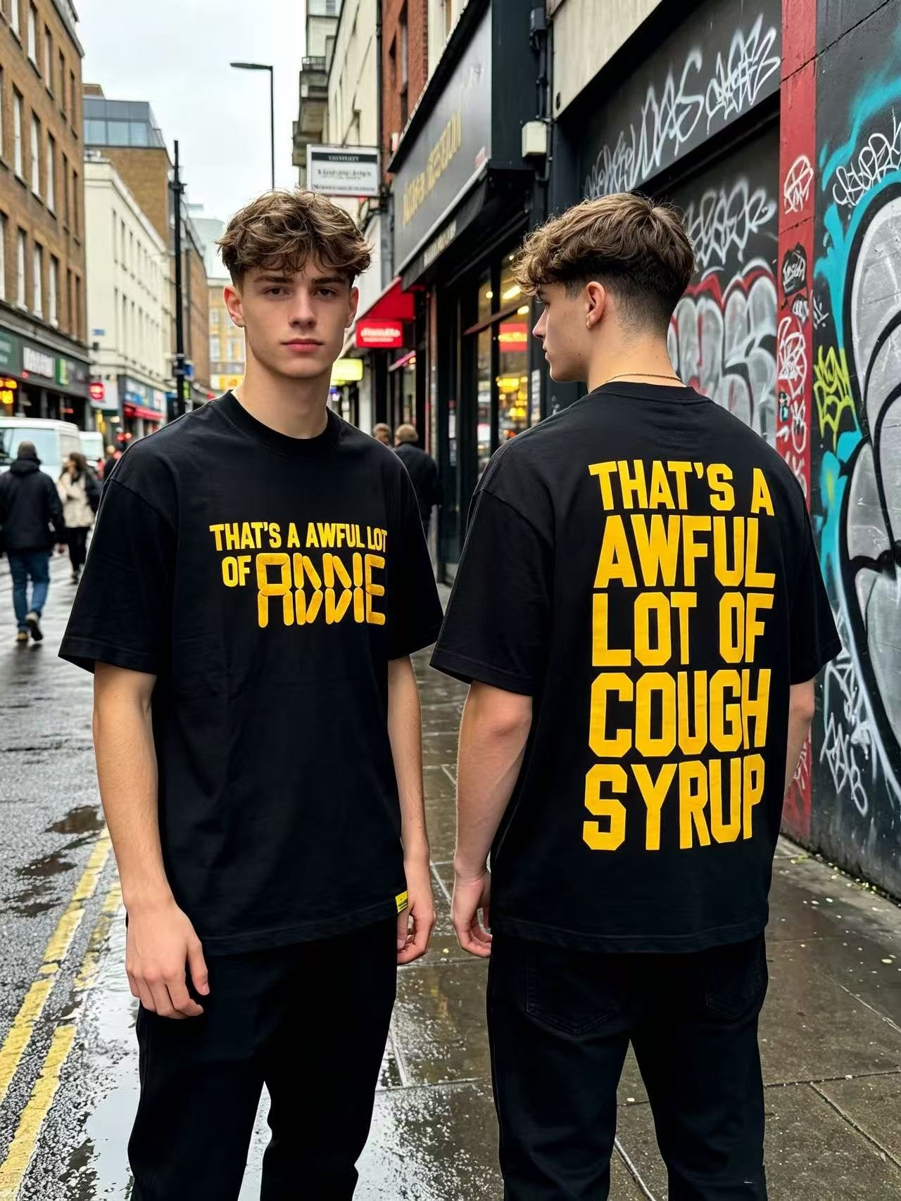 THAT'S A AWFUL LOT OF COUGH SYRUP Front & Back Graphic T-Shirt — context